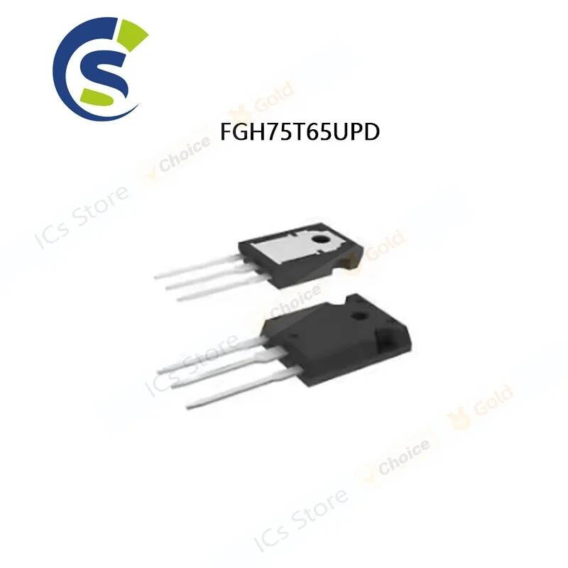 10pcs/lot new original FGH75T65 650V 150A 375W TO-247 FGH75T65UPD