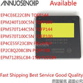 5PCS EP4CE6E22C8N EP4CE6E22 EPM240T100C5N EPM240T100 EPM570T144C5N EPM570T100C5N EP4CE55F23C8N EP2C8Q208C8N EPM7128SLC84-15N