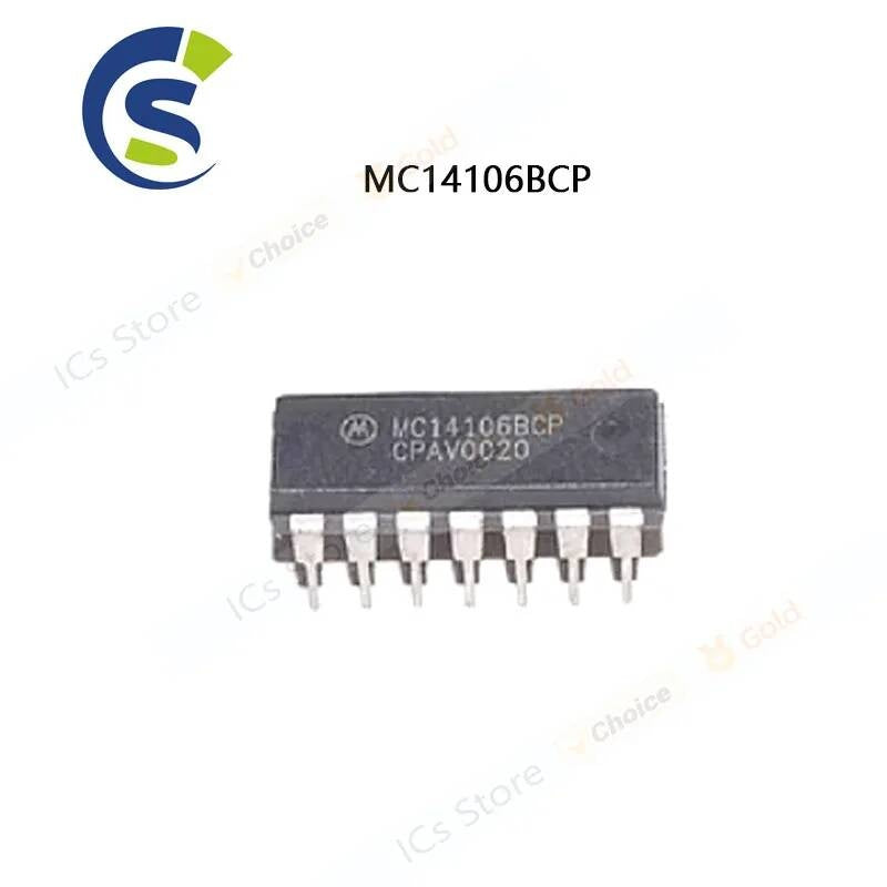 10PCS new and original MC14106 DIP-14 MC14106BCP