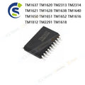 10PCS 100% New TM1637 TM1620 TM2313 TM2314 TM1621 TM1628 TM1638 TM1640 TM1650 TM1651 TM1652 TM1616 TM1812 TM2291 TM1618 Chip