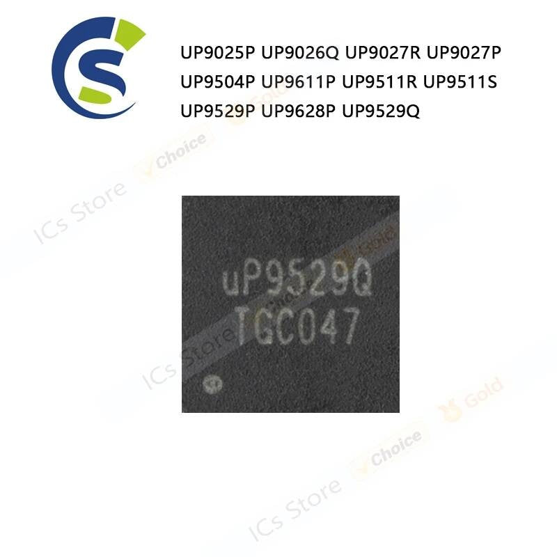 1PCS 100% New UP9025P UP9026Q UP9027R UP9027P UP9504P UP9611P UP9511R UP9511S UP9529P UP9628P UP9529Q QFN Chipset