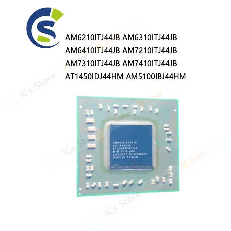 1PCS New BGA AM6210ITJ44JB AM6310ITJ44JB AM6410ITJ44JB AM7210ITJ44JB AM7310ITJ44JB AM7410ITJ44JB AT1450IDJ44HM AM5100IBJ44HM