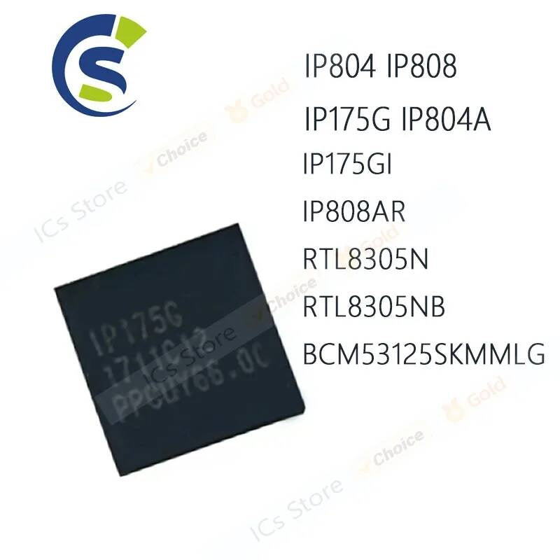 1PCS QFN-48 IP804 IP175G IP808 RTL8305NB IP175GI IP808AR IP804A RTL8305N QFN-186 BCM53125SKMMLG